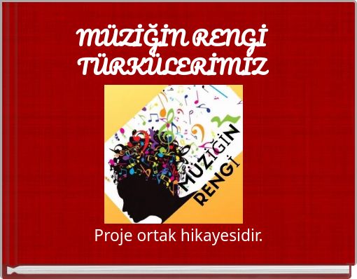 MÜZİĞİN RENGİTÜRKÜLERİMİZ