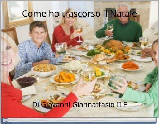 Come ho trascorso il Natale