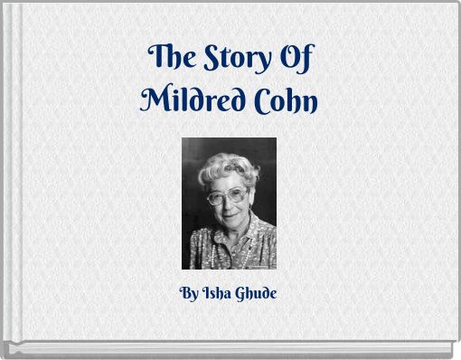 The Story OfMildred Cohn