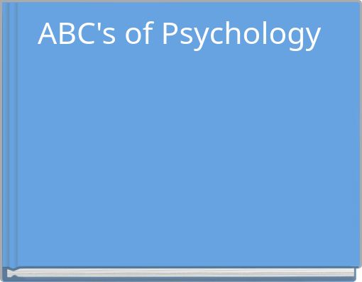 ABC's of Psychology
