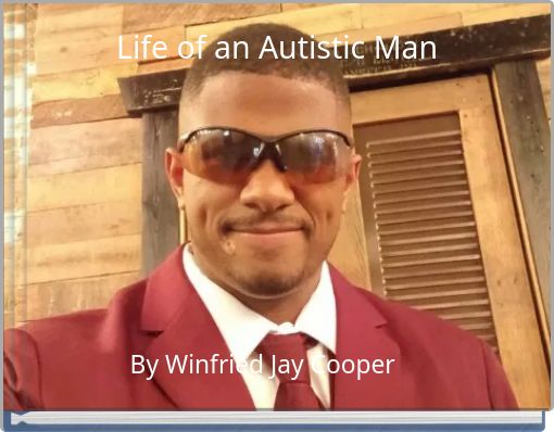 Life of an Autistic Man