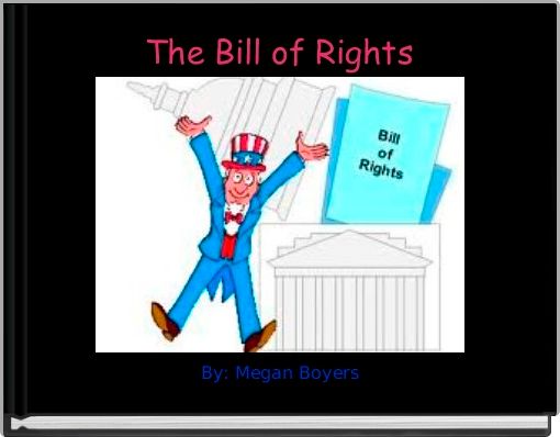 The Bill of Rights
