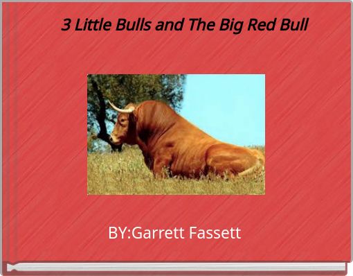 3 Little Bulls and The Big Red Bull