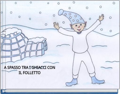 A SPASSO TRA I GHIACCI CON IL FOLLETTO