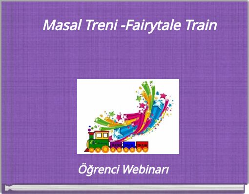 Masal Treni -Fairytale Train