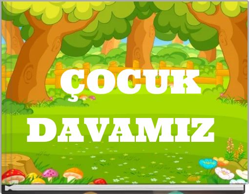 ÇOCUK DAVAMIZ