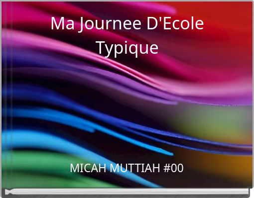 Book Cover for: Ma Journee D'Ecole Typique