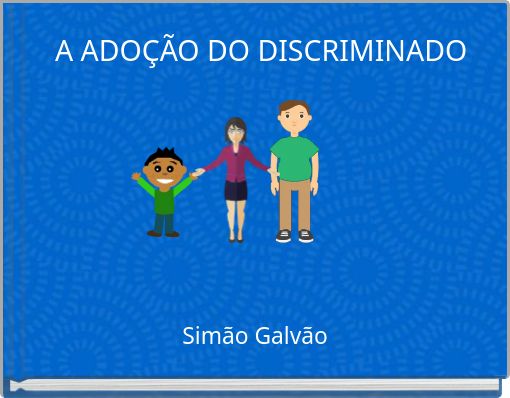 A ADOÇÃO DO DISCRIMINADO