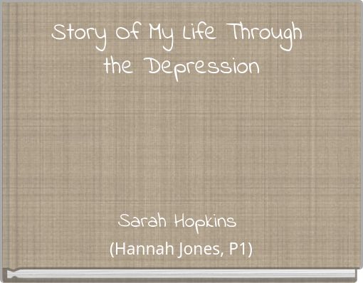 Story Of My Life Through the Depression