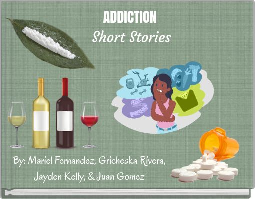 ADDICTION Short Stories