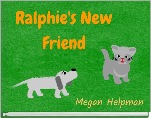 Ralphie's New Friend