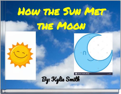 How the Sun Met the Moon