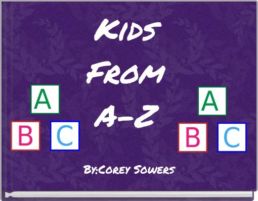 Kids From A-Z