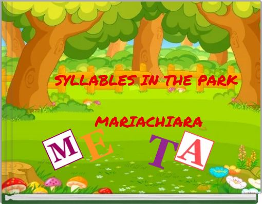 SYLLABLES IN THE PARK MARIACHIARA