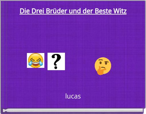Die Drei Br&uuml;der und der Beste Witz