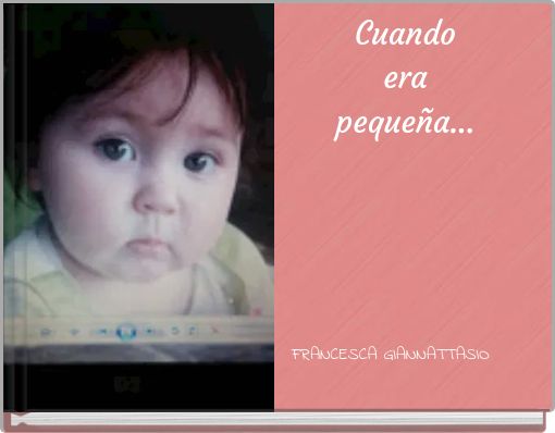 Cuando era pequeña...