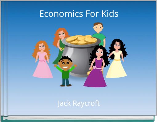 Economics For Kids