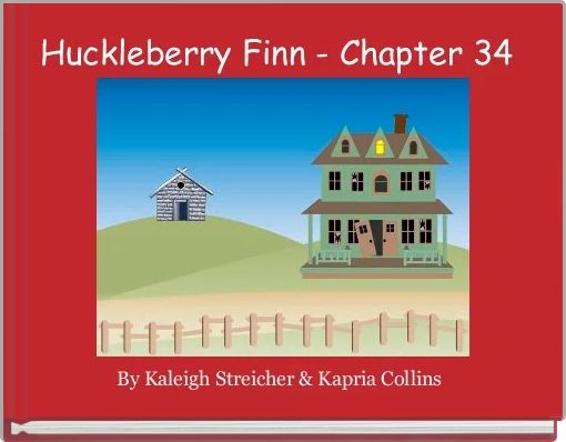 Huckleberry Finn - Chapter 34 