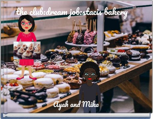 the club:dream job:stacis bakery