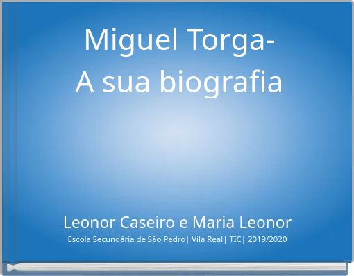 Miguel Torga- A sua biografia