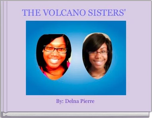 THE VOLCANO SISTERS' 