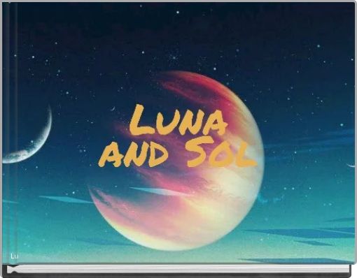 Luna and Sol