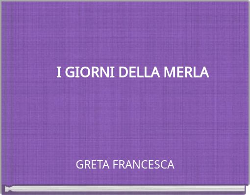 I GIORNI DELLA MERLA