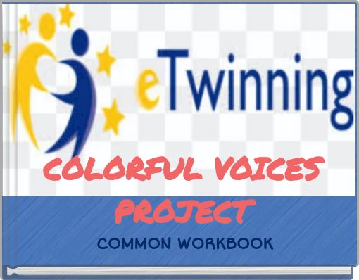 COLORFUL VOICES PROJECT COMMON WORKBOOK