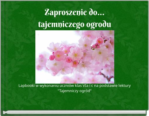 Zaproszenie do...tajemniczego ogrodu
