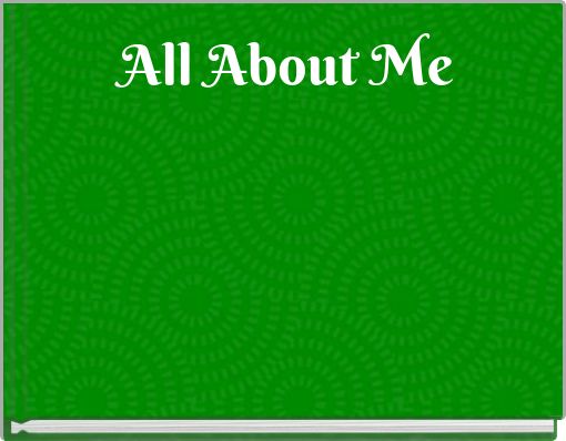 All About Me