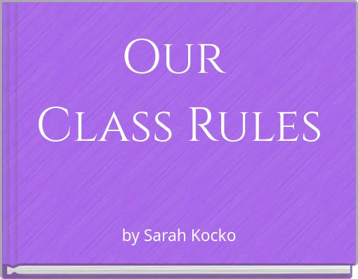 Our Class Rules