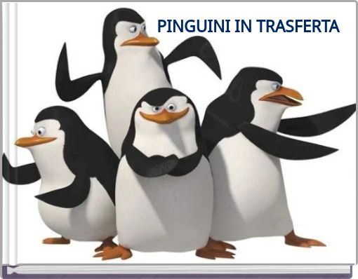PINGUINI IN TRASFERTA