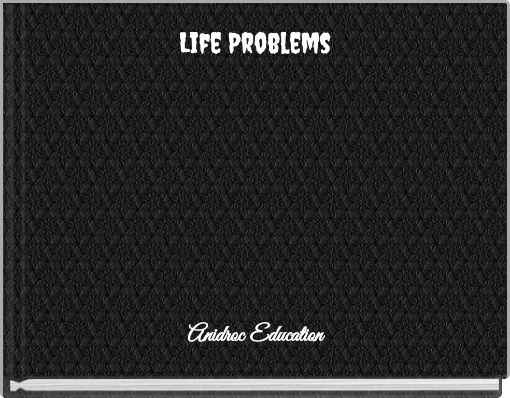 Life Problems