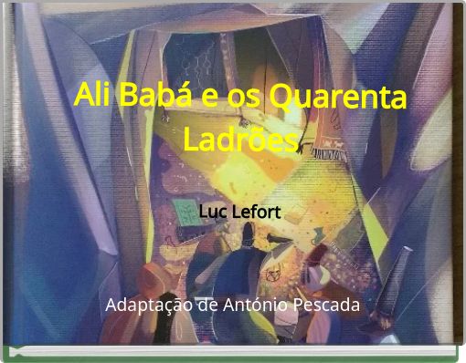 Ali Bab&aacute; e os Quarenta Ladr&otilde;es Luc Lefort