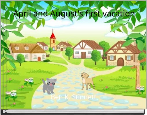 Front cover of 'April and August's first vacation' 