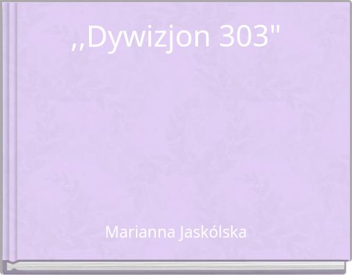 ,,Dywizjon 303"