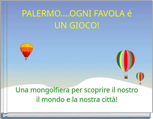 PALERMO....OGNI FAVOLA &eacute; UN GIOCO!