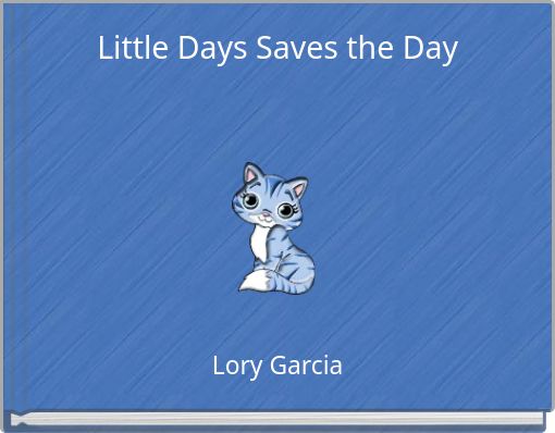 Little Days Saves the Day