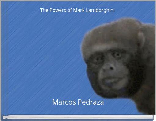 Front cover of 'The Powers of Mark Lamborghini' 