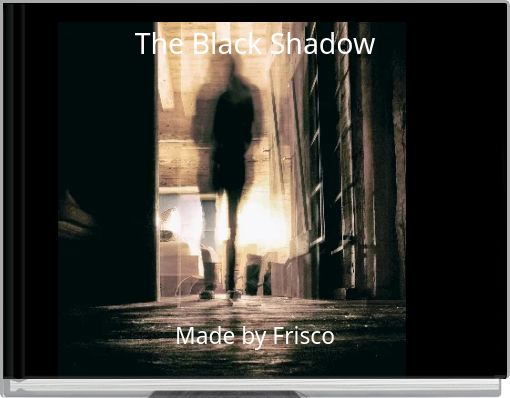Book Cover for: The Black Shadow