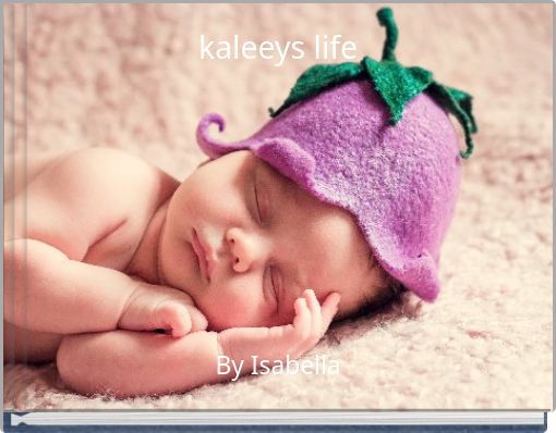 kaleeys life