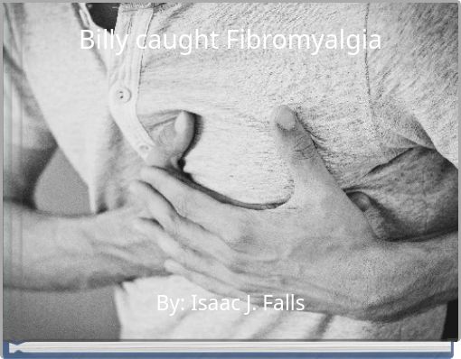 Billy caught Fibromyalgia