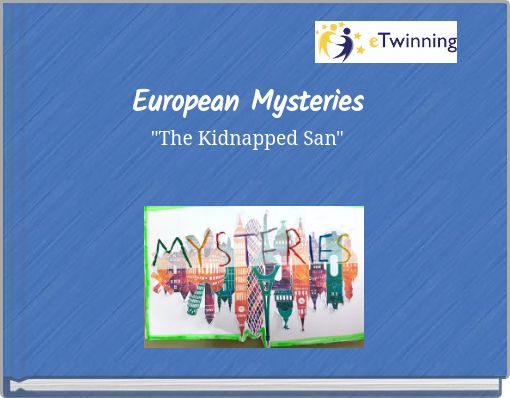 European Mysteries "The Kidnapped San"