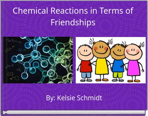 Chemical Reactions in Terms of Friendships