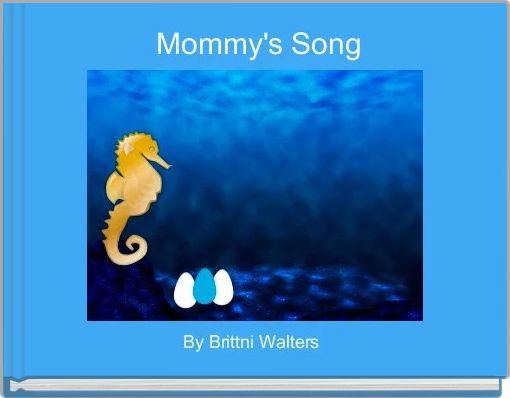  Mommy's Song