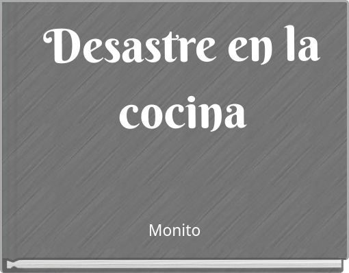 Desastre en la cocina