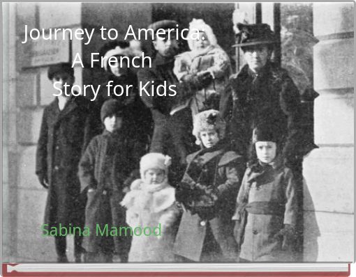 Journey to America: A French Story for Kids
