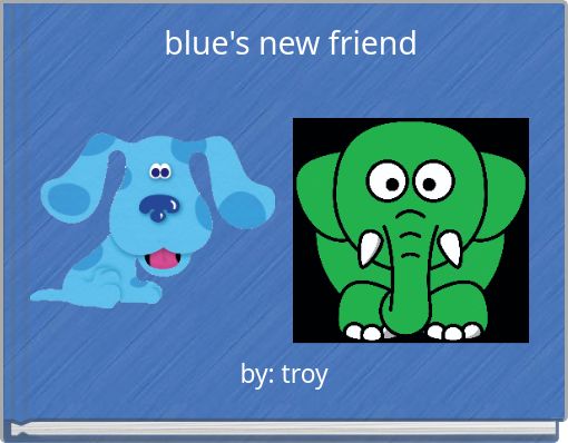 blue's new friend