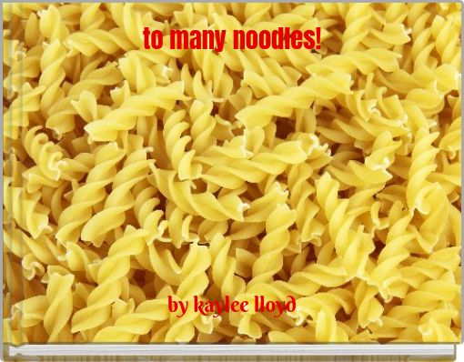 Front cover of 'to many noodles!' 