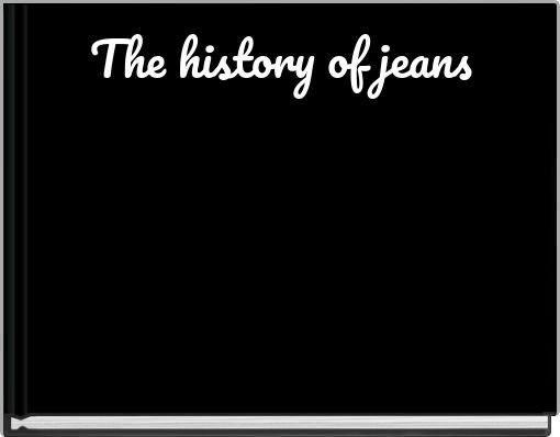 The history of jeans